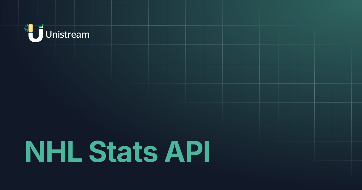 NHL Stats API | Unistream Docs
